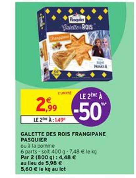 galette des rois frangipane pasquier le 2ème à -50%