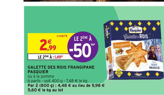 galette des rois frangipane pasquier le 2ème à -50%