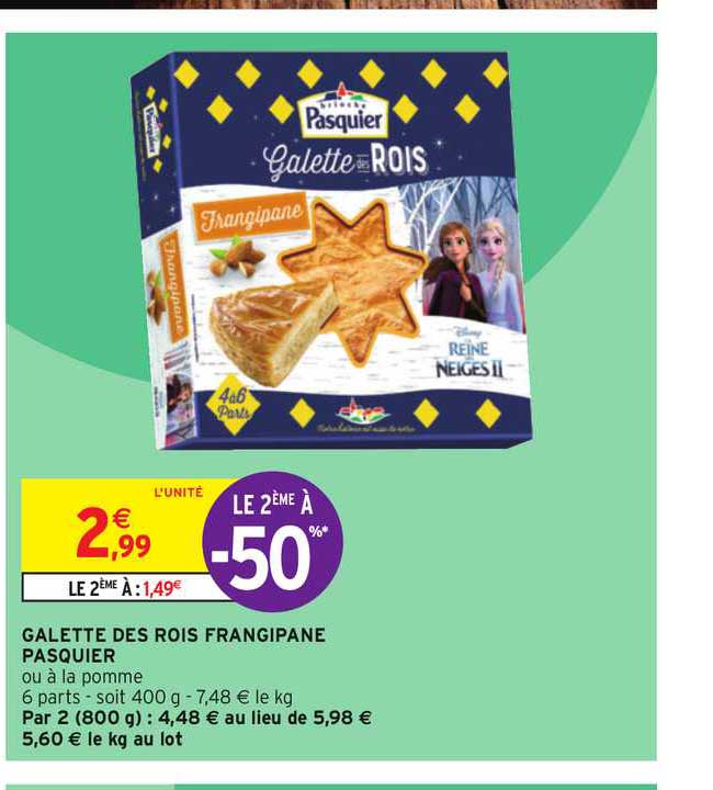 galette des rois frangipane pasquier le 2ème à -50%