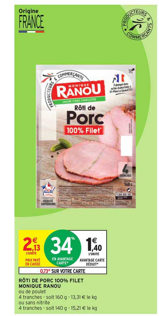 rôti de porc 100% filet monique ranou
