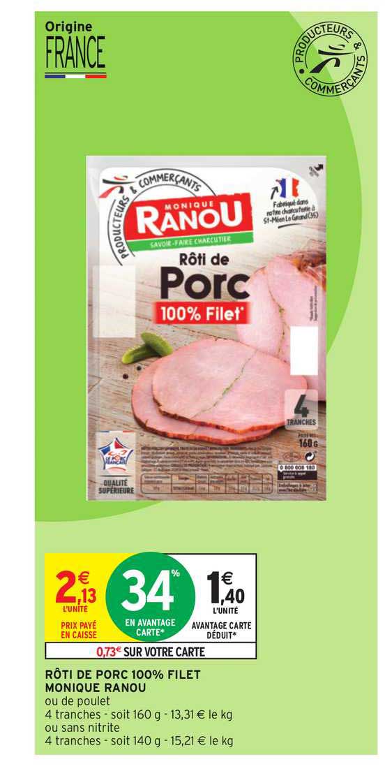 rôti de porc 100% filet monique ranou