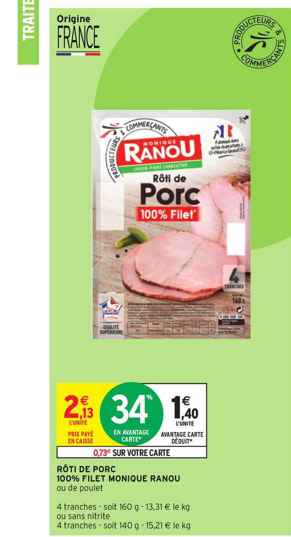 rôti de porc 100% filet monique ranou