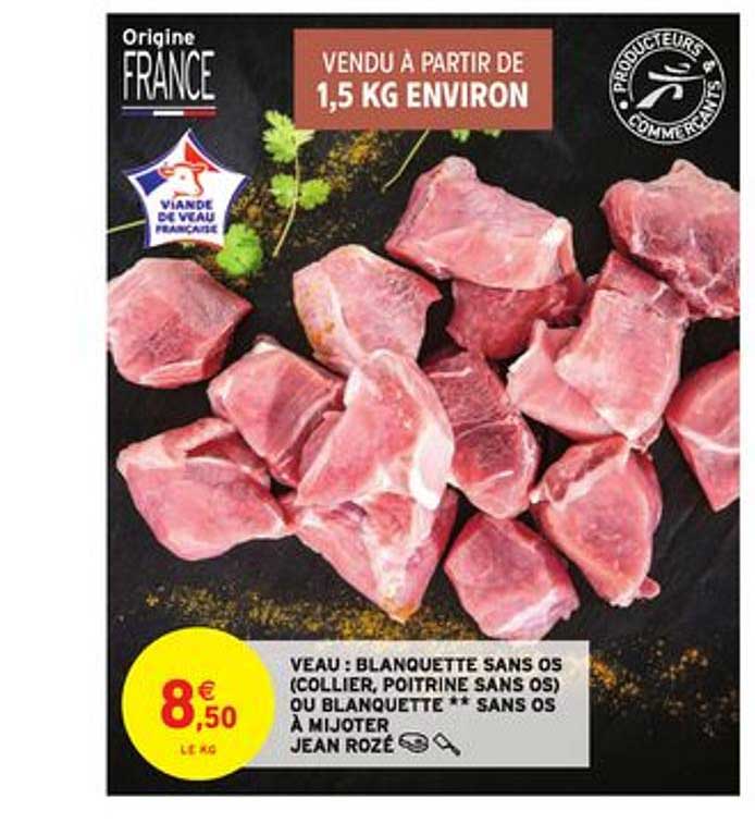 veau blanquette sans os (collier poitrine sans os) ou blanquette sans os à mijoter jean rozé