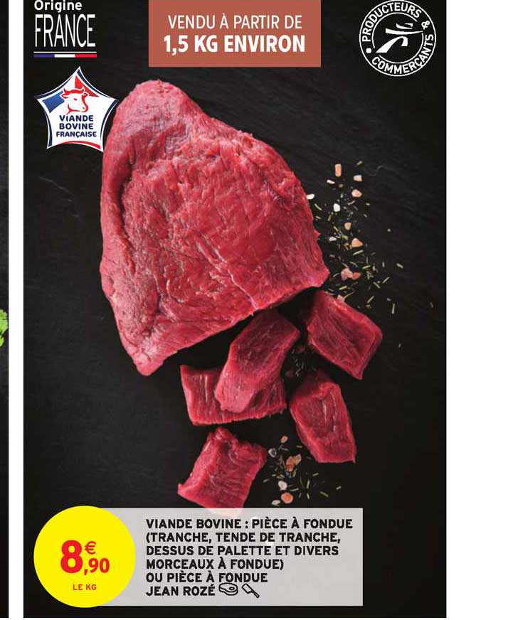 viande bovine pièce à fondue (tranche tende de tranche dessus de palette et divers morceaux à fondue ou pièce à fondue jean rozé
