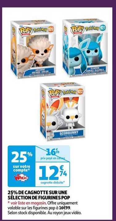 25%de cagnotte sur une sélection de figurines pop
