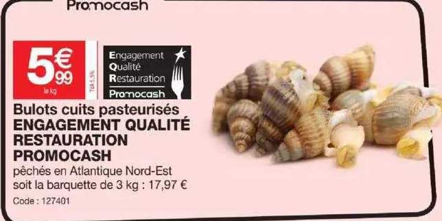 Bulots Cuits Pasteurisés Engagement Qualité Restauration Promocash