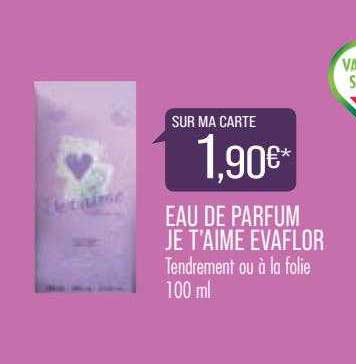 eau de parfum je t'aime evaflor