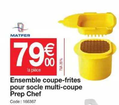 ensemble coupe-frites pour socle multi-coupe prep chef