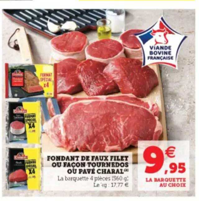 fondant de faux filet ou façon tournedos ou pavé charal