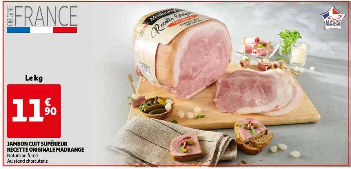 Jambon Cuit Supérieur Recette Originale Madrange