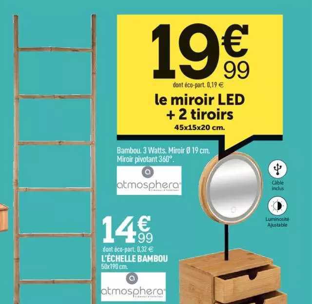 l'échelle bambou, le miroir led + 2 tiroirs