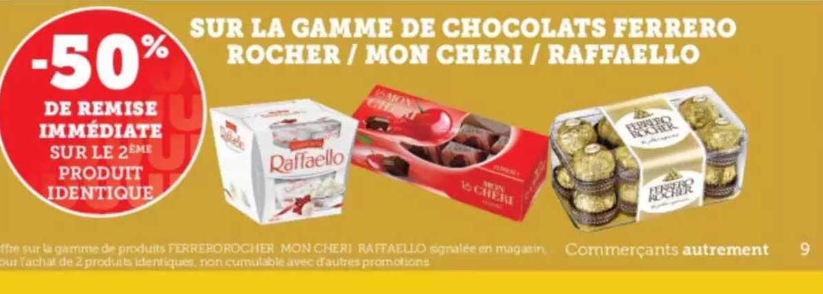 la gamme de chocolats ferrero rocher - mon cheri - raffaello
