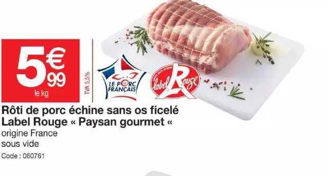rôti de porc échine sans os ficelé label rouge "paysan gourmet"