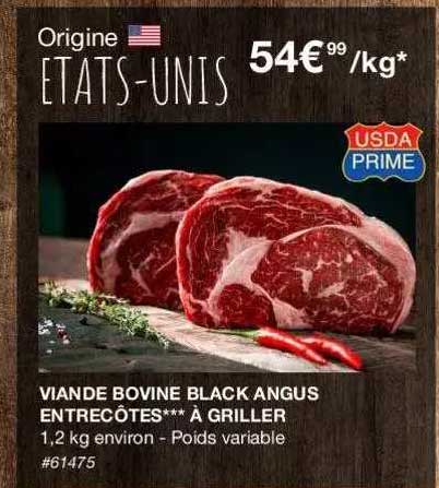 Viande Bovine Black Angus Entrecôtes*** à Griller