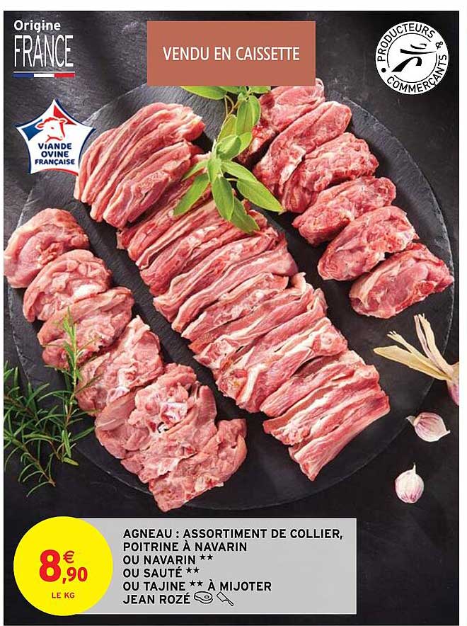 agneau : assortiment de collier, poitrine à navarin ou navarin ** ou sauté ** ou tajine ** à mijoter jean rozé