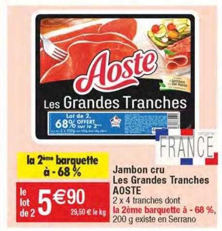jambon cru les grandes tranches aoste