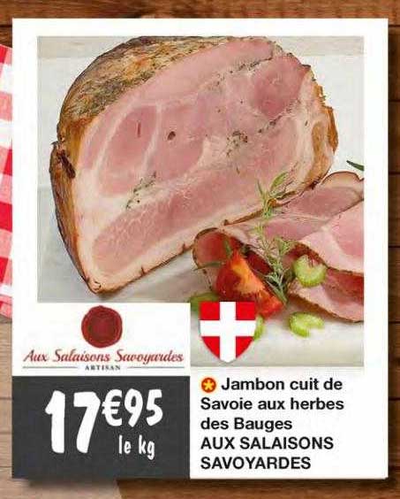 jambon cuit de savoie aux herbes des bauges aux salaisons savoyardes