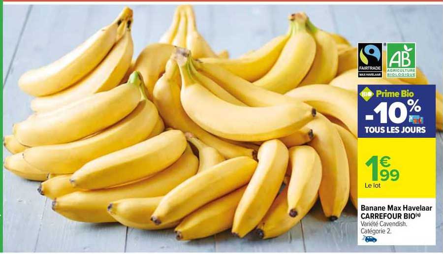 Banane Max Havelaar Carrefour Bio