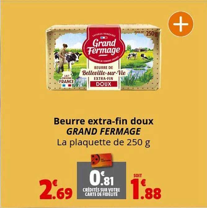 beurre extra-fin doux grand fermage