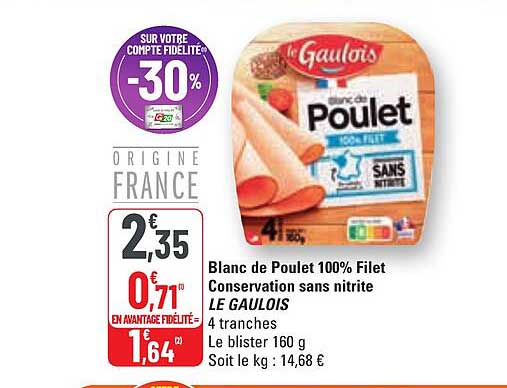 Blanc De Poulet 100% Filet Conservation Sans Nitrite Le Gaulois