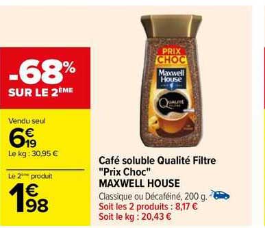 café soluble qualité filtre "prix choc" maxwell house