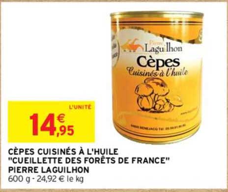 cèpes cuisinés à l'huile "cueillette des forêts de france" pierre laguilhon