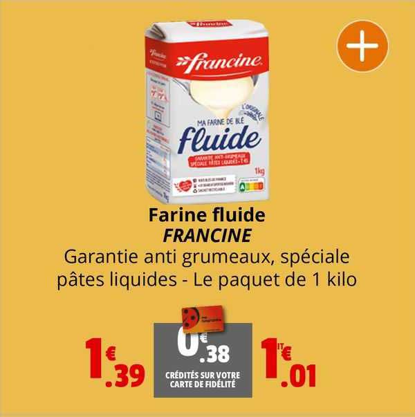 Farine Fluide Francine