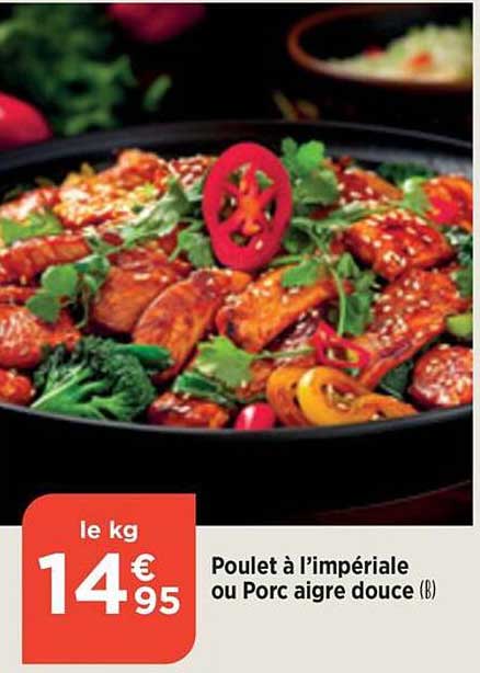 poulet à l'impériale ou porc aigre douce
