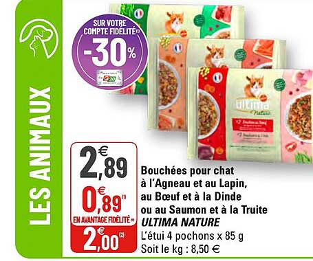 bouchées pour chat à l'agneau et au lapin, au bœuf et à la dinde ou au saumon et à la truite ultima nature