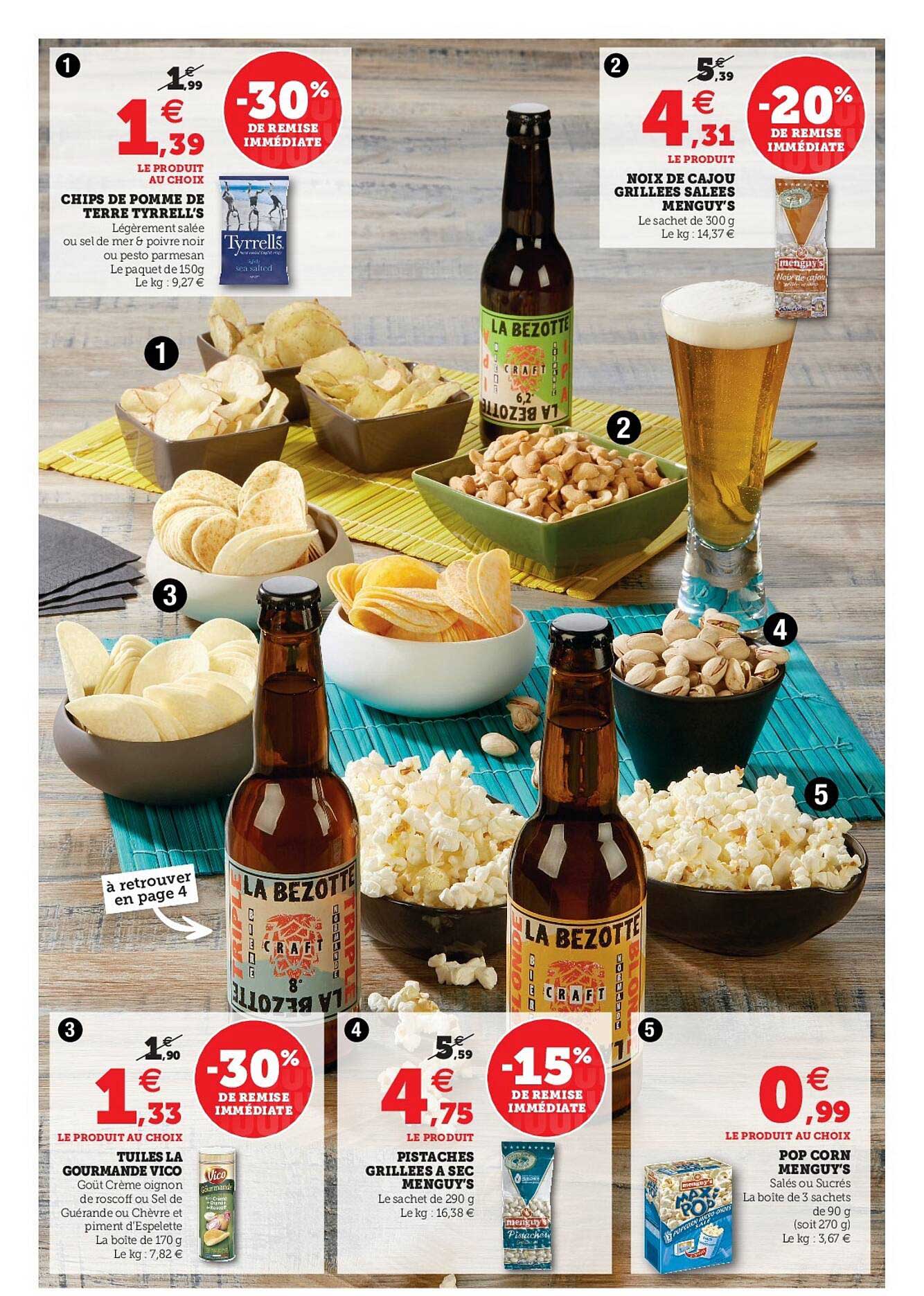 chips de pomme de terre tyrrell's, noix de cajou menguy's, tuile la gourmande vico, pistache menguy's, pop corn menguy's