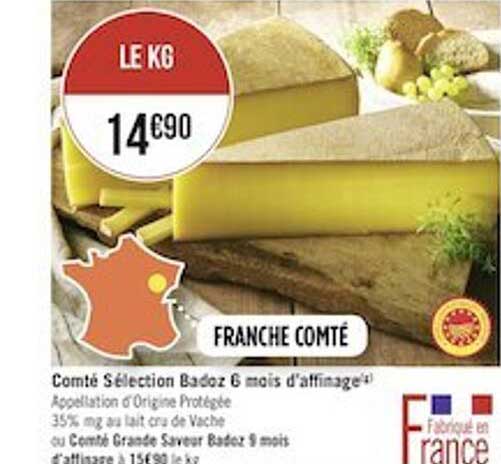 comté sélection badoz 6 mois d'affinage ou comté grande saveur badoz 9 mois d'affinage