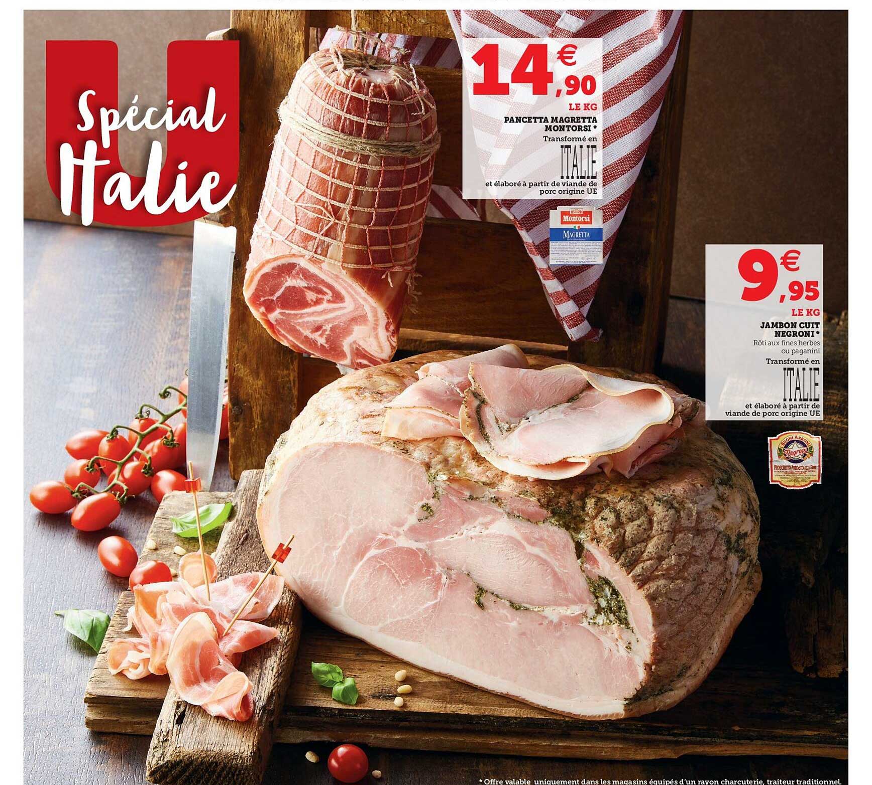 Jambon Cuit Negroni, Pancetta Nagretta Montorsi,