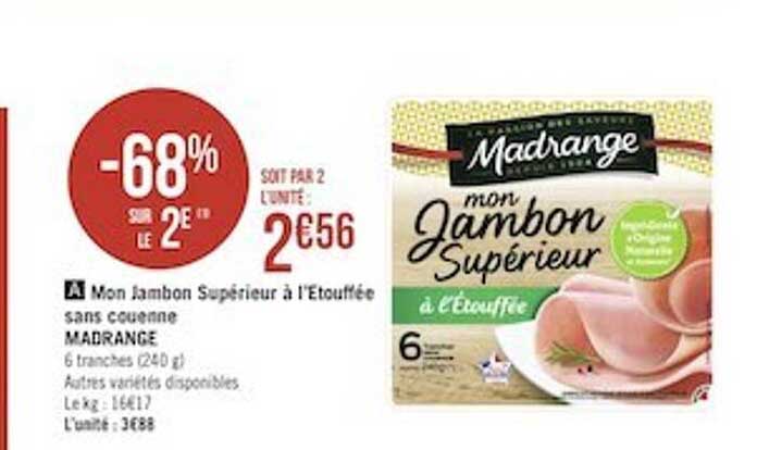 mon jambon supérieur à l'étouffée sans couenne madrange