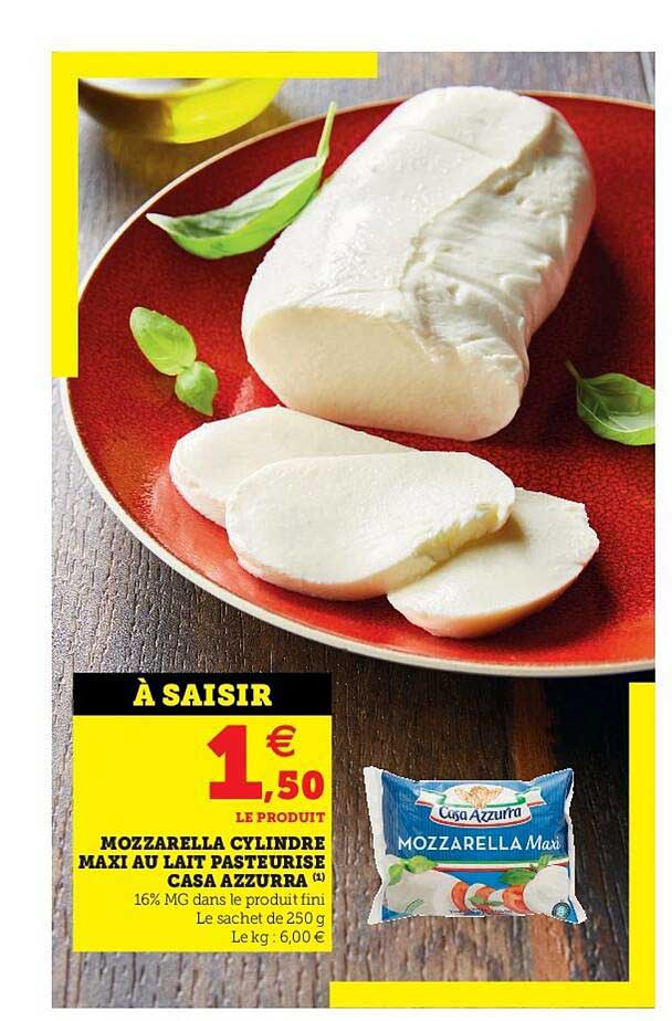 mozzarella cylindre maxi au lait pasteurisé casa azzurra
