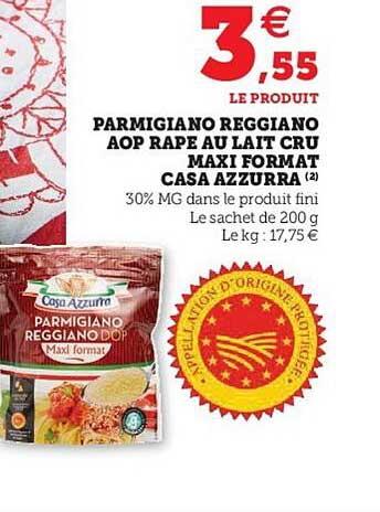 parmigiano reggiano aop râpe au lait cru maxi format casa azzurra