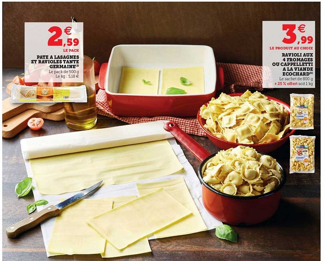 pâte à lasagnes et ravioles tante germaine, ravioli aux 4 fromages ou cappelletti à la viande écochard