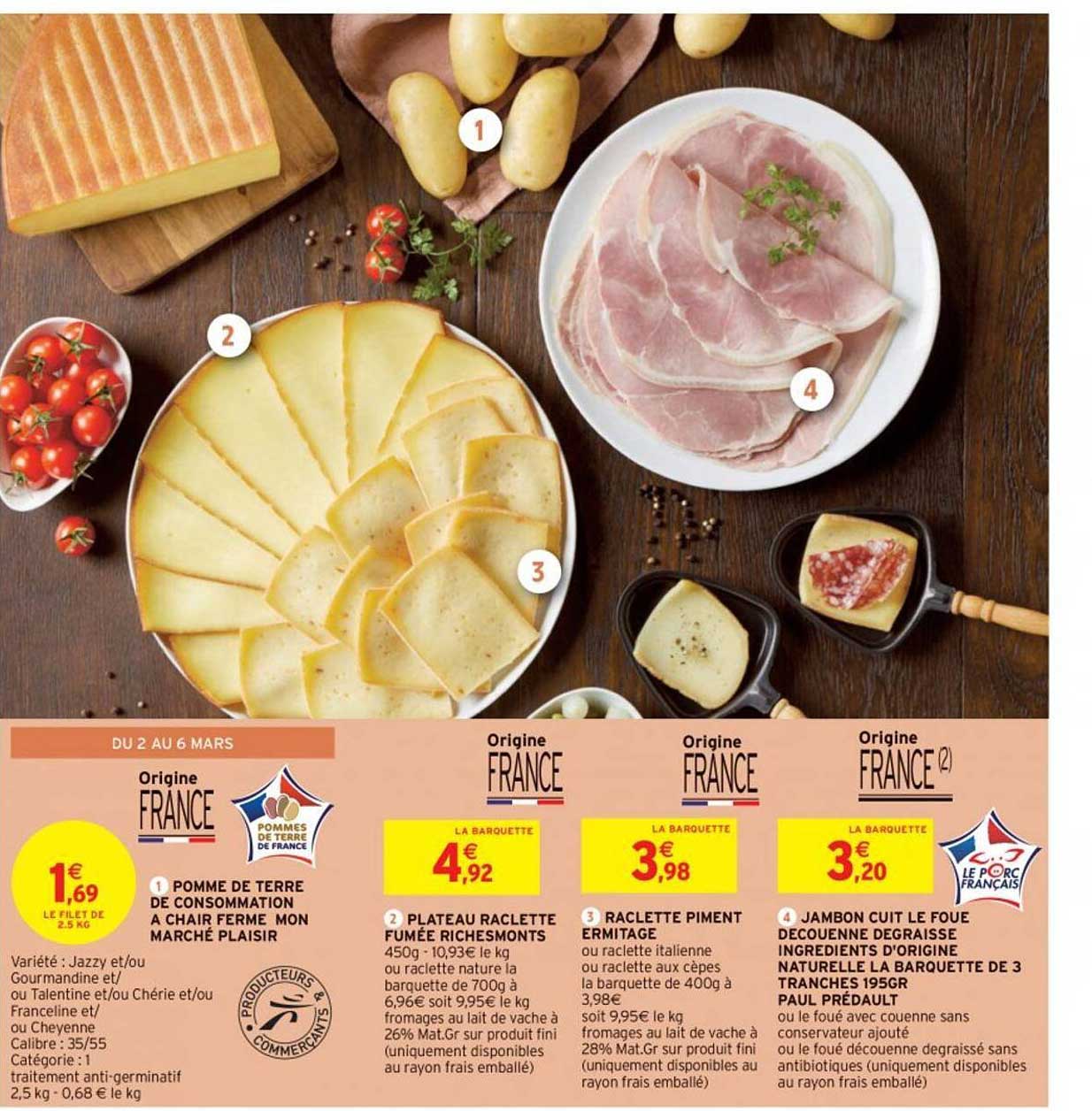 pomme de terre de consommation à chair ferme mon marché plaisir, plateau raclette fumée richesmonts, raclette piment ermitage, jambon cuit foué