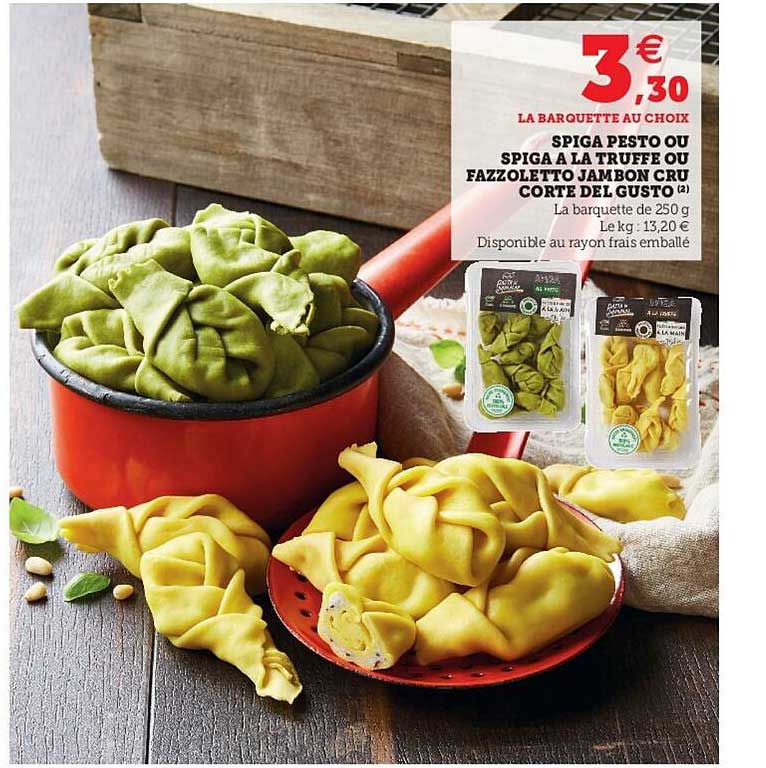 spiga pesto ou spiga à la truffe ou fazzoletto jambon cru corte del gusto