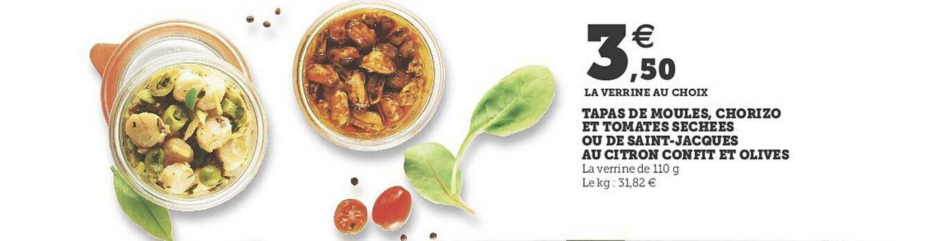tapas de moules, chorizo et tomates séchées ou de saint-jacques au citron confit et olives