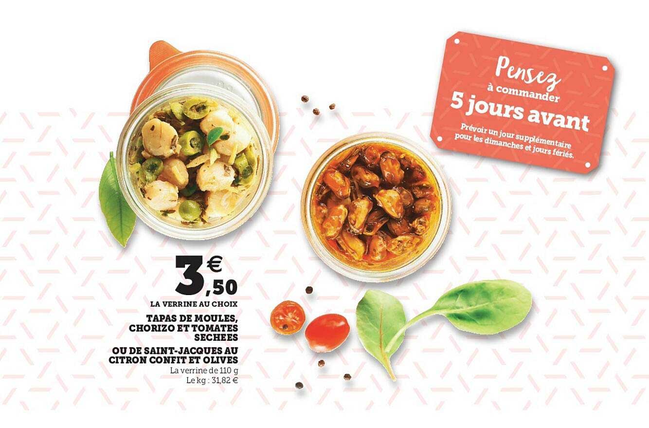tapas de moules, chorizo et tomates sèches ou de saint-jacques au citron confit et olives