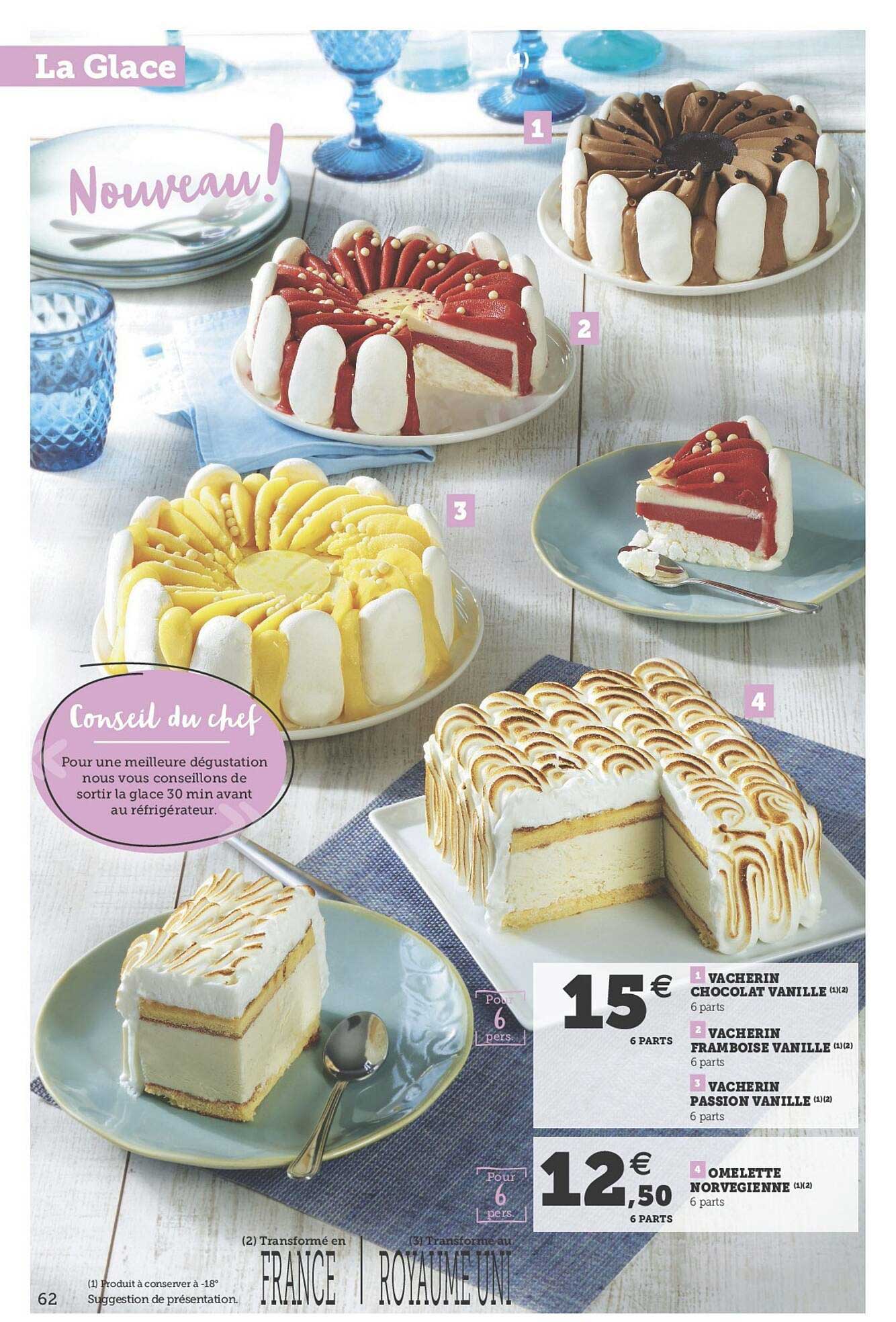 Vacherin Chocolat Vanille, Vacherin Framboise Vanille, Vacherin Passion Vanille, Omelette Norvégienne