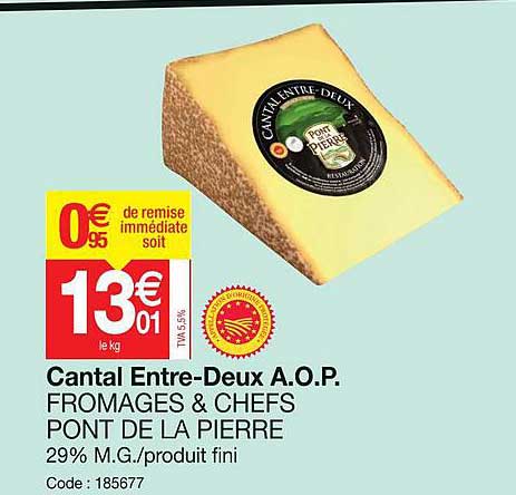 cantal entre-deux a.o.p. fromages & chefs pont de la pierre