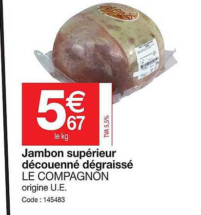 jambon supérieur découenné dégraissé le compagnon