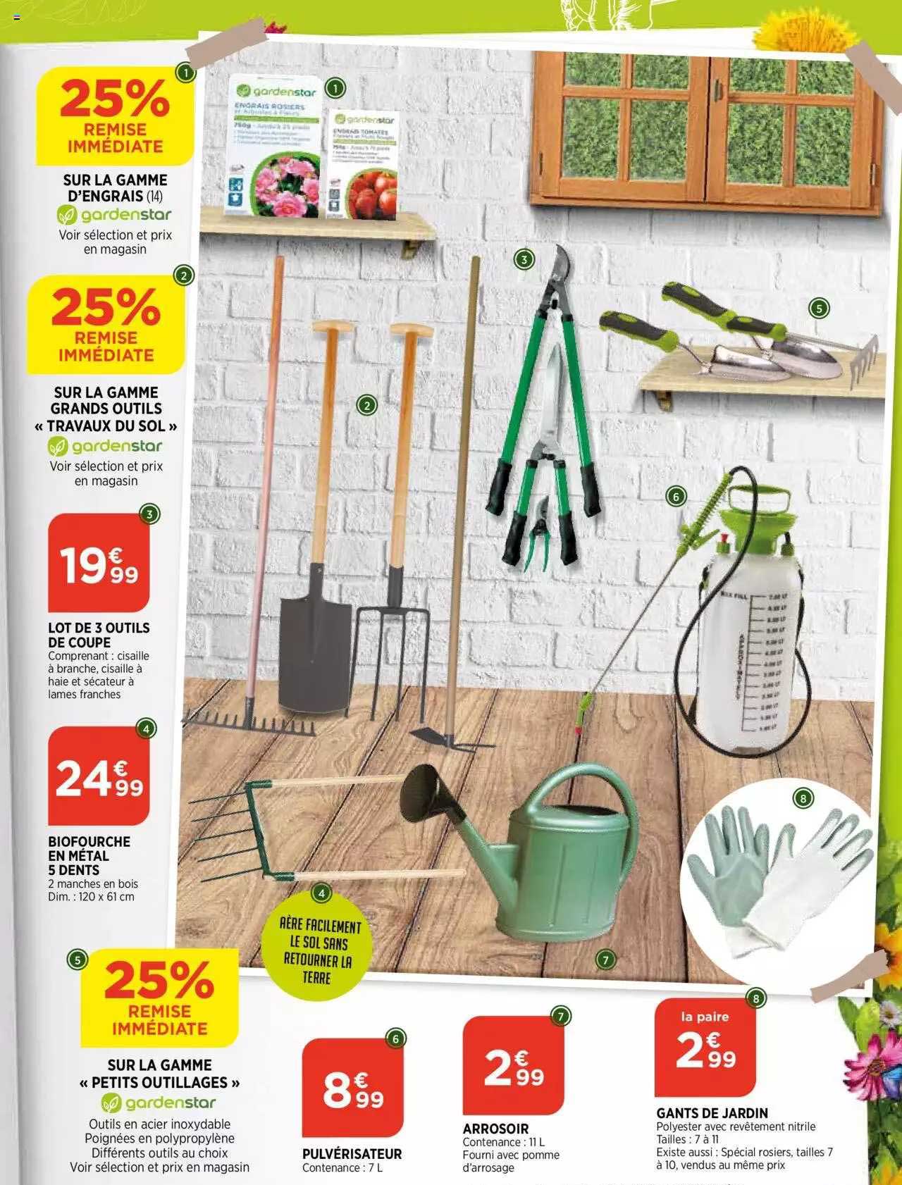 la gamme d'engrais gardenstar, la gamme grands outils "travaux du sol" gardenstar, lot de 3 outils de coupe, biofourche en métal 5 dents, la gamme «petits outillages», pulvérisateur, arrosoir, gants