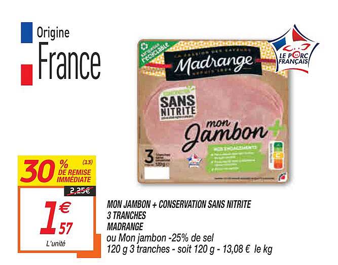 mon jambon + conservation sans nitrite 3 tranches madrange