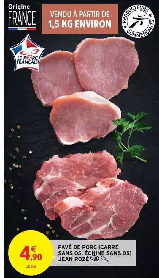 pavé de porc (carré sans os, échine sans os) jean rozé