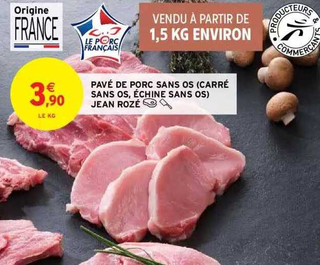 pavé de porc sans os (carré sans os, échine sans os) jean rozé