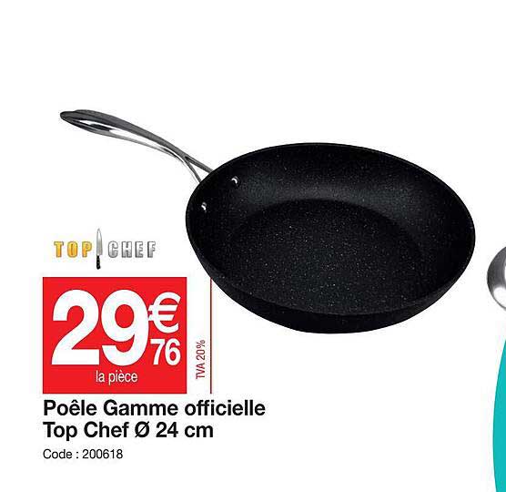 poêle gamme officielle top chef ø 24 cm