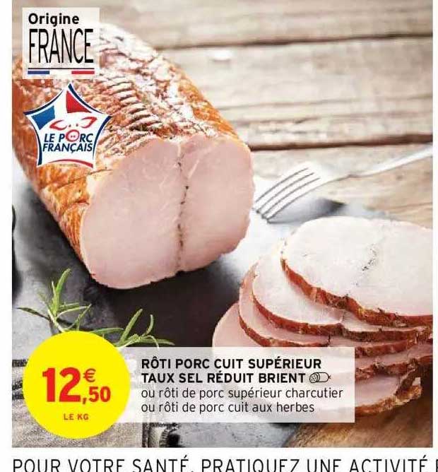 rôti porc cuit supérieur taux sel réduit brient