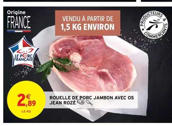 rouelle de porc jambon avec os jean rozé